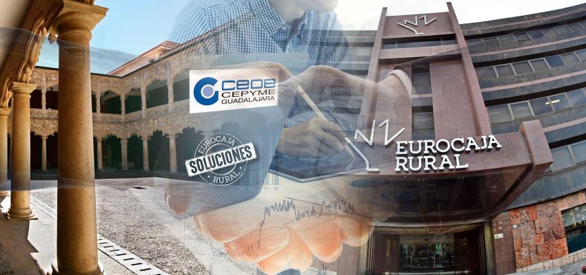 Eurocaja Rural y CEOE-CEPYME Guadalajara se unen para atender las necesidades financieras de las empresas alcarre�as