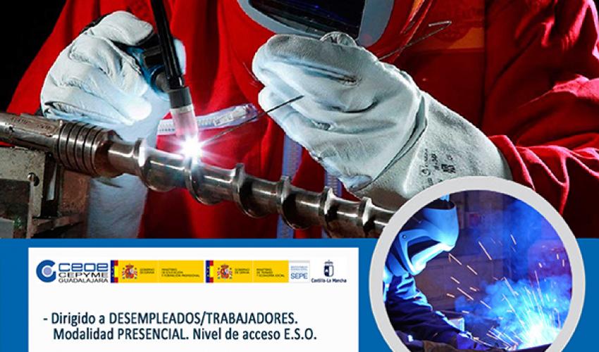 �ltimas plazas para el curso de soldadura con electrodo revestido y TIG de CEOE-CEPYME Guadalajara