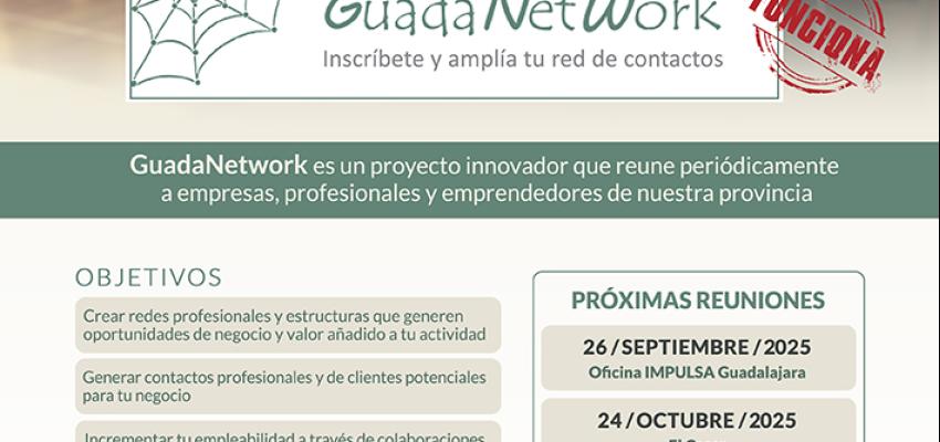 GuadaNetWork programa tres nuevos encuentros para el �ltimo cuatrimestre de 2025, con el objetivo de seguir conectando empresas