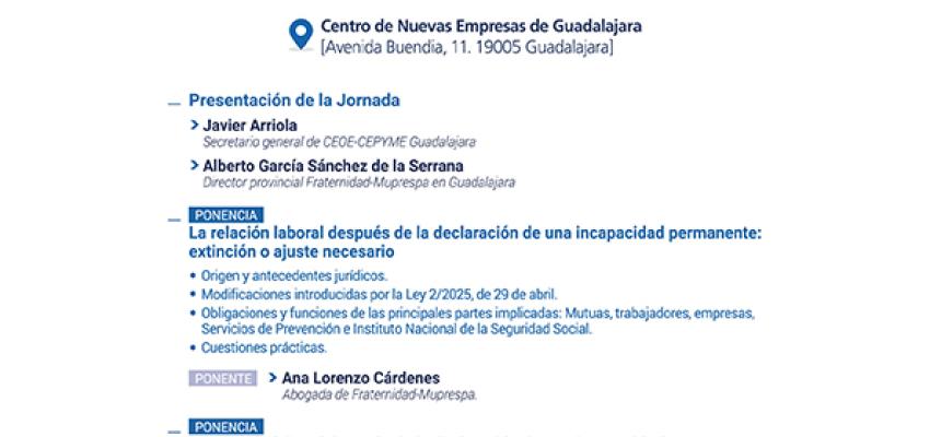 CEOE-CEPYME Guadalajara programa, junto con Fraternidad, una jornada informativa sobre la relaci�n laboral despu�s de la declaraci�n de una incapacidad permanente
