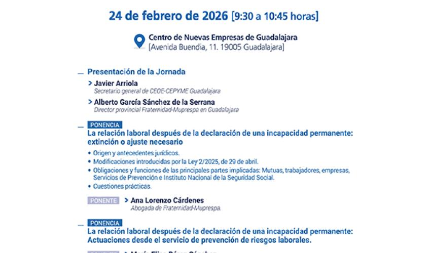 CEOE-CEPYME Guadalajara programa, junto con Fraternidad, una jornada informativa sobre la relaci�n laboral despu�s de la declaraci�n de una incapacidad permanente