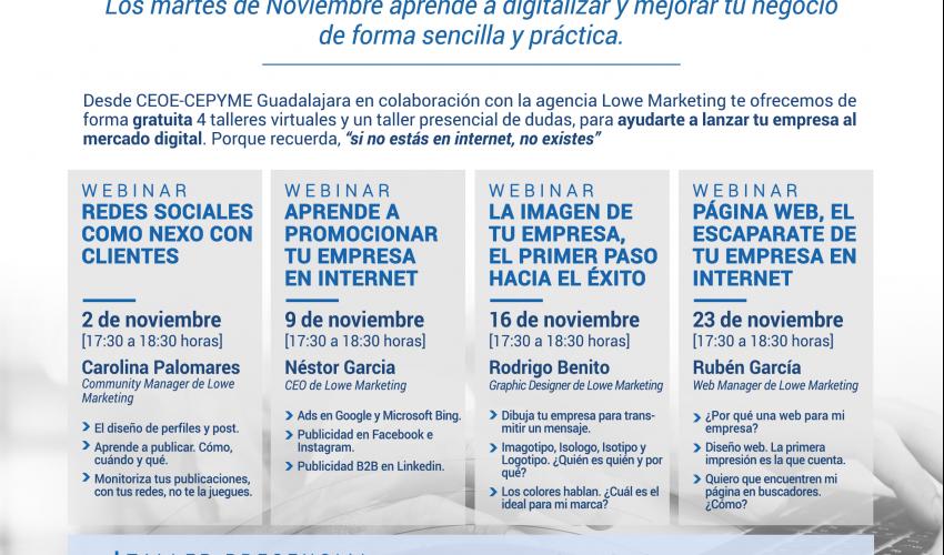 CICLO DE DIGITALIZACI�N PARA PYMES Y AUT�NOMOS - TALLER PRESENCIAL: �TE HAN SURGIDO DUDAS EN LOS WEBINARS? VEN Y PREG�NTANOS. TE AYUDAMOS A DIGITALIZAR TU EMPRESA